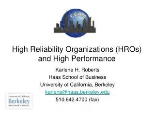 High Reliability Organizations (HROs) and High Performance