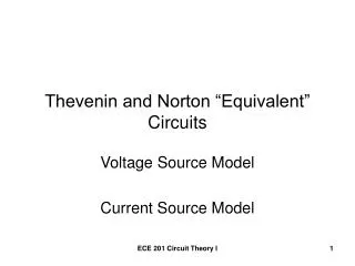 Thevenin and Norton “Equivalent” Circuits