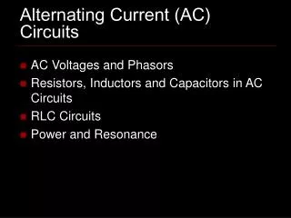 Alternating Current (AC) Circuits