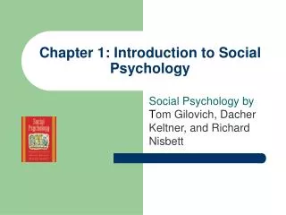 Chapter 1: Introduction to Social Psychology