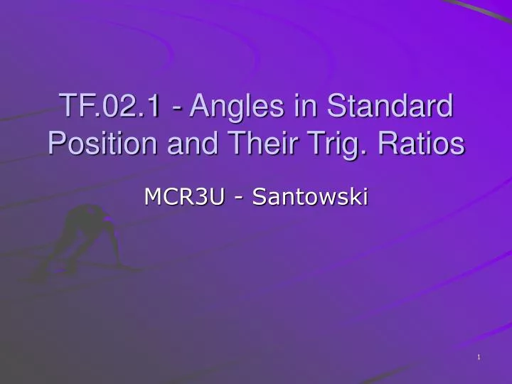 tf 02 1 angles in standard position and their trig ratios