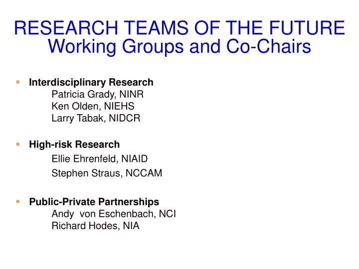 research teams of the future working groups and co chairs