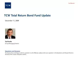 ﻿ TCW Total Return Bond Fund Update