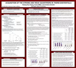 ACQUISITION OF THE STRONG AND WEAK QUANTIFIERS IN THERE -EXISTENTIALS