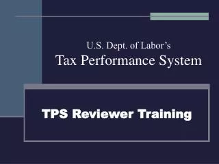 U.S. Dept. of Labor’s Tax Performance System