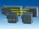 CONTROLLORI LOGICI PROGRAMMABILI PLC Docente: Miglietta Giovanni - slide 1