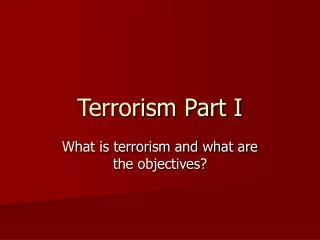 Terrorism Part I