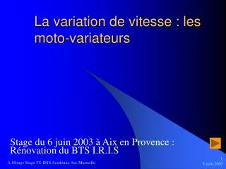 La variation de vitesse : les moto-variateurs