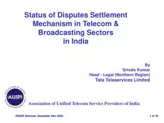 Status of Disputes Settlement Mechanism in Telecom &amp; Broadcasting Sectors in India