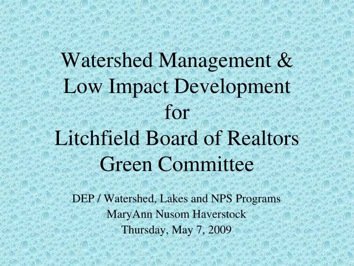 watershed management low impact development for litchfield board of realtors green committee