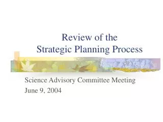 Review of the Strategic Planning Process