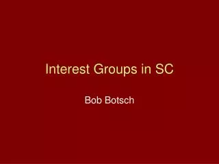 Interest Groups in SC