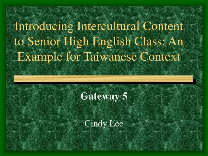 introducing intercultural content to senior high english class an example for taiwanese context