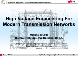 High Voltage Engineering For Modern Transmission Networks