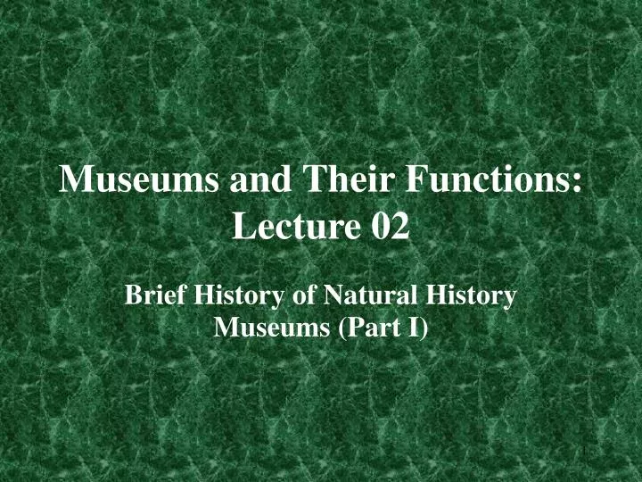 museums and their functions lecture 02