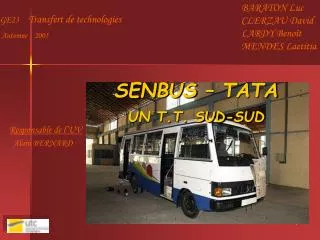 SENBUS – TATA UN T.T. SUD-SUD