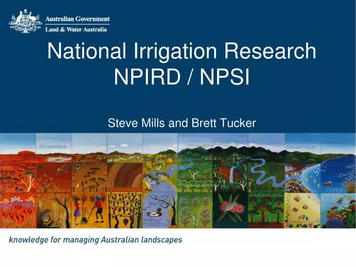 national irrigation research npird npsi steve mills and brett tucker