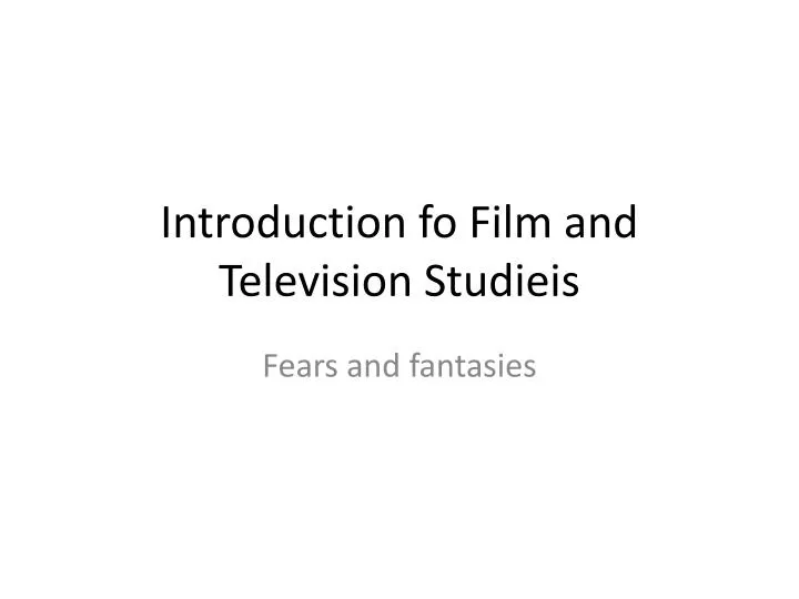 introduction fo film and television studieis