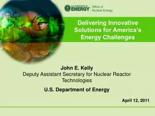 Delivering Innovative Solutions for America’s Energy Challenges