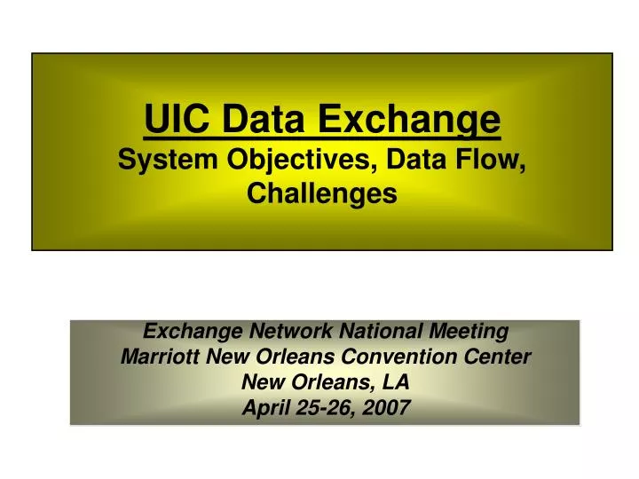 uic data exchange system objectives data flow challenges
