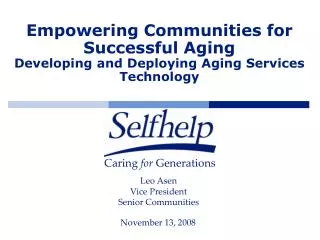 Empowering Communities for Successful Aging Developing and Deploying Aging Services Technology