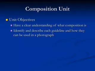 Composition Unit