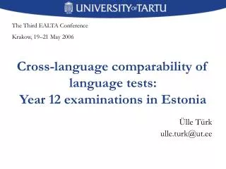 Cross-language comparability of language tests: Year 12 examinations in Estonia