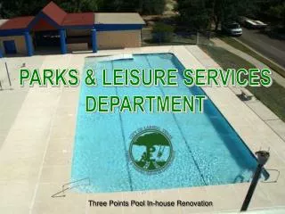 PARKS &amp; LEISURE SERVICES DEPARTMENT