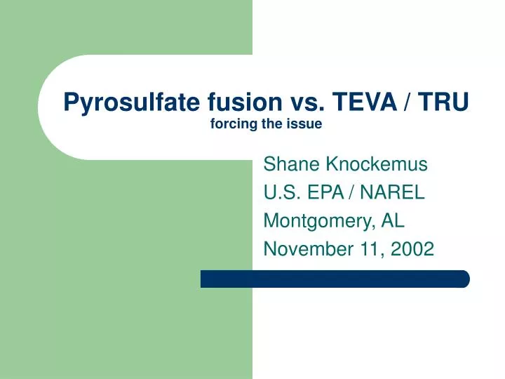 pyrosulfate fusion vs teva tru forcing the issue