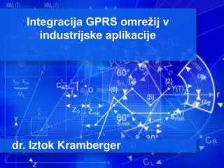 Integracija GPRS omrežij v industrijske aplikacije