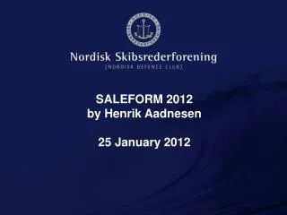 SALEFORM 2012 by Henrik Aadnesen 25 January 2012