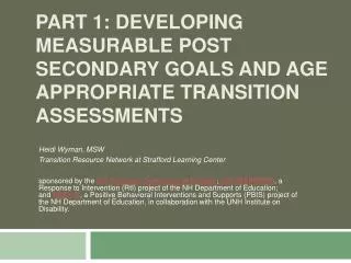 Part 1: Developing Measurable Post Secondary Goals and Age Appropriate Transition Assessments