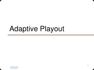 Adaptive Playout