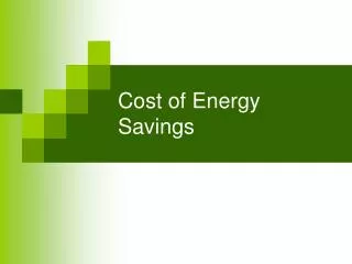 Cost of Energy Savings