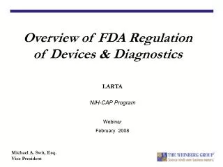 Overview of FDA Regulation of Devices &amp; Diagnostics