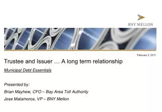 Trustee and Issuer … A long term relationship