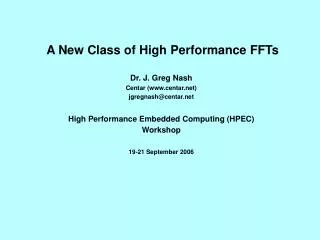 A New Class of High Performance FFTs