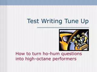 Test Writing Tune Up