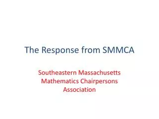 The Response from SMMCA