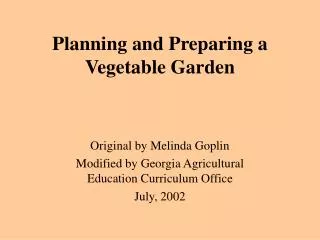 Planning and Preparing a Vegetable Garden