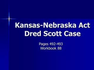 Kansas-Nebraska Act Dred Scott Case
