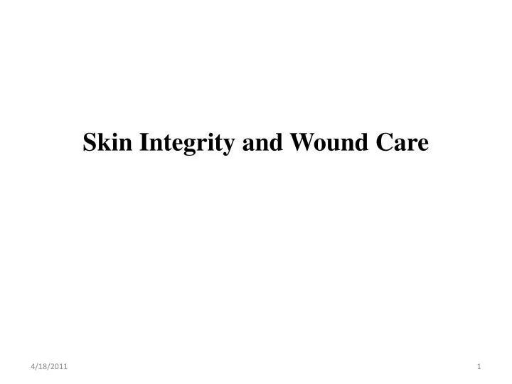 skin integrity and wound care