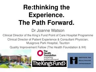 Dr Joanne Watson Clinical Director of the King’s Fund Point of Care Hospital Programme