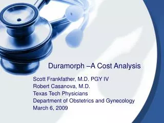 Duramorph –A Cost Analysis