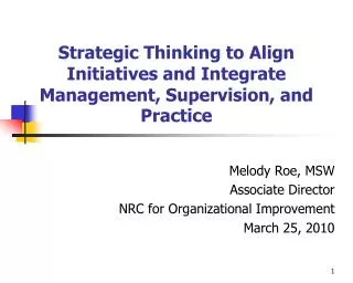 Strategic Thinking to Align Initiatives and Integrate Management, Supervision, and Practice