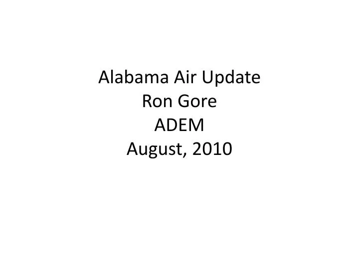 alabama air update ron gore adem august 2010