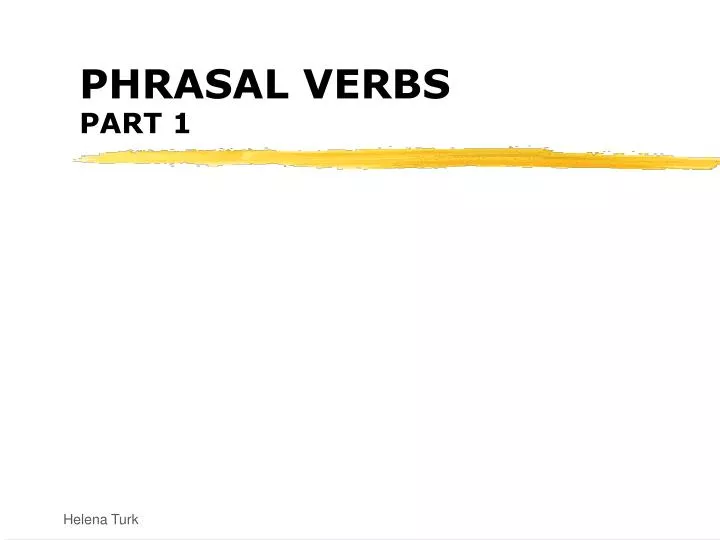 phrasal verbs part 1