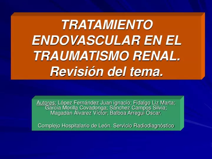 tratamiento endovascular en el traumatismo renal revisi n del tema