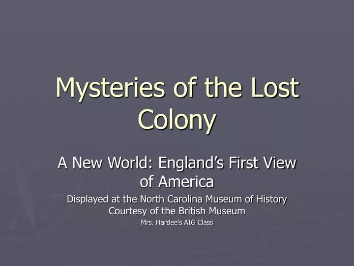 mysteries of the lost colony