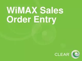 WiMAX Sales Order Entry